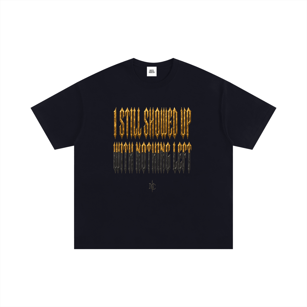 NOIR CARTEL UNSAID II — I Still Showed Up 250 GSM Oversized Tee — Black